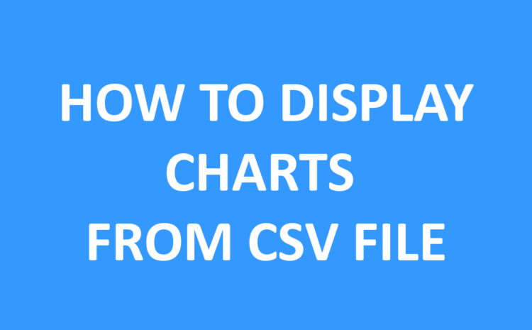  How To Display Charts From CSV File