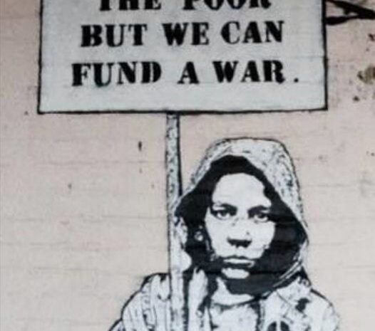  We can’t feed the poor but we can fund a war