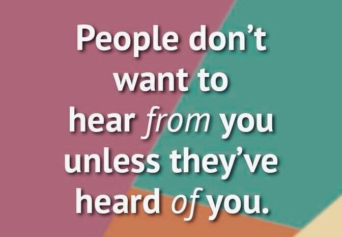 People don’t want to hear from you