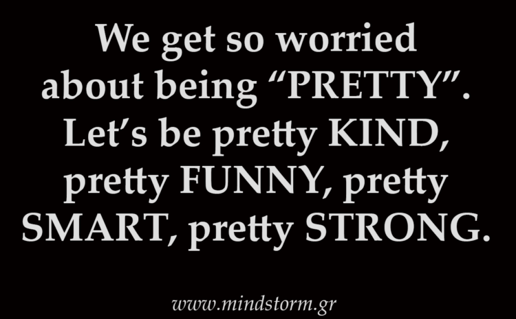  Let’s be pretty